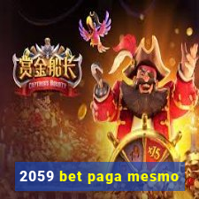 2059 bet paga mesmo